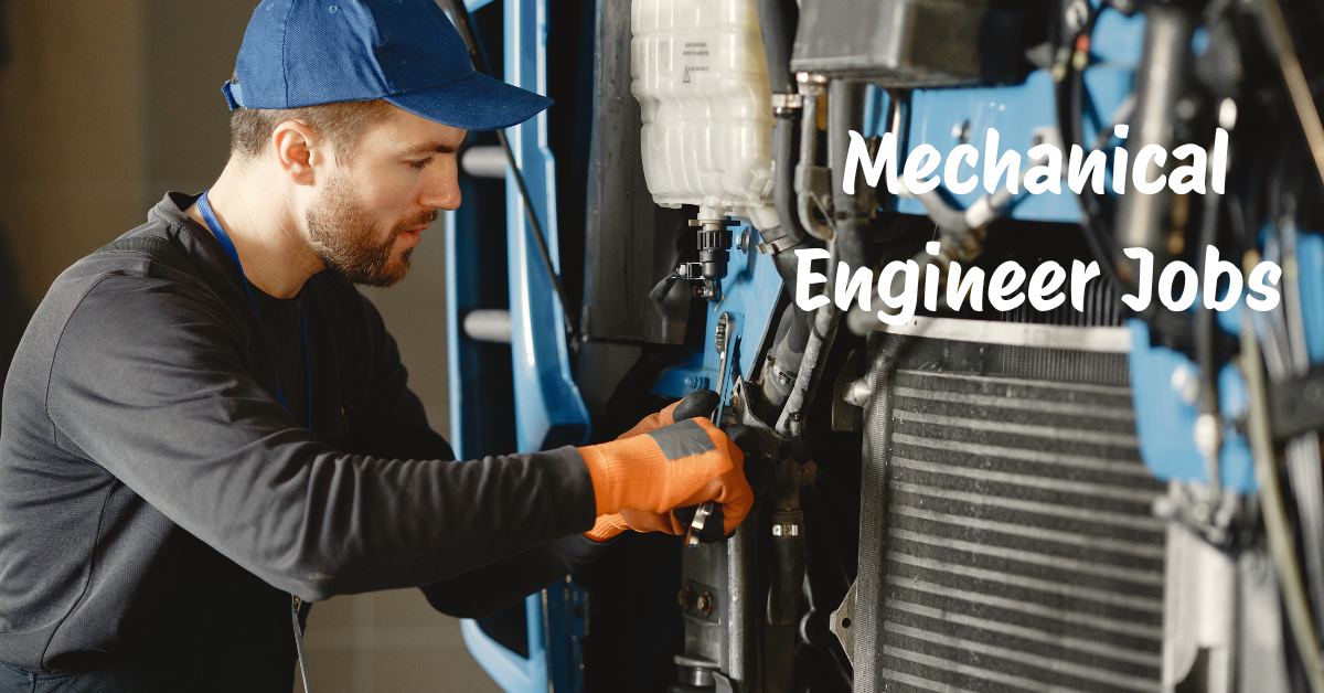 Mechanical Engineer Jobs: Apply Now Mechanical Engineer Jobs