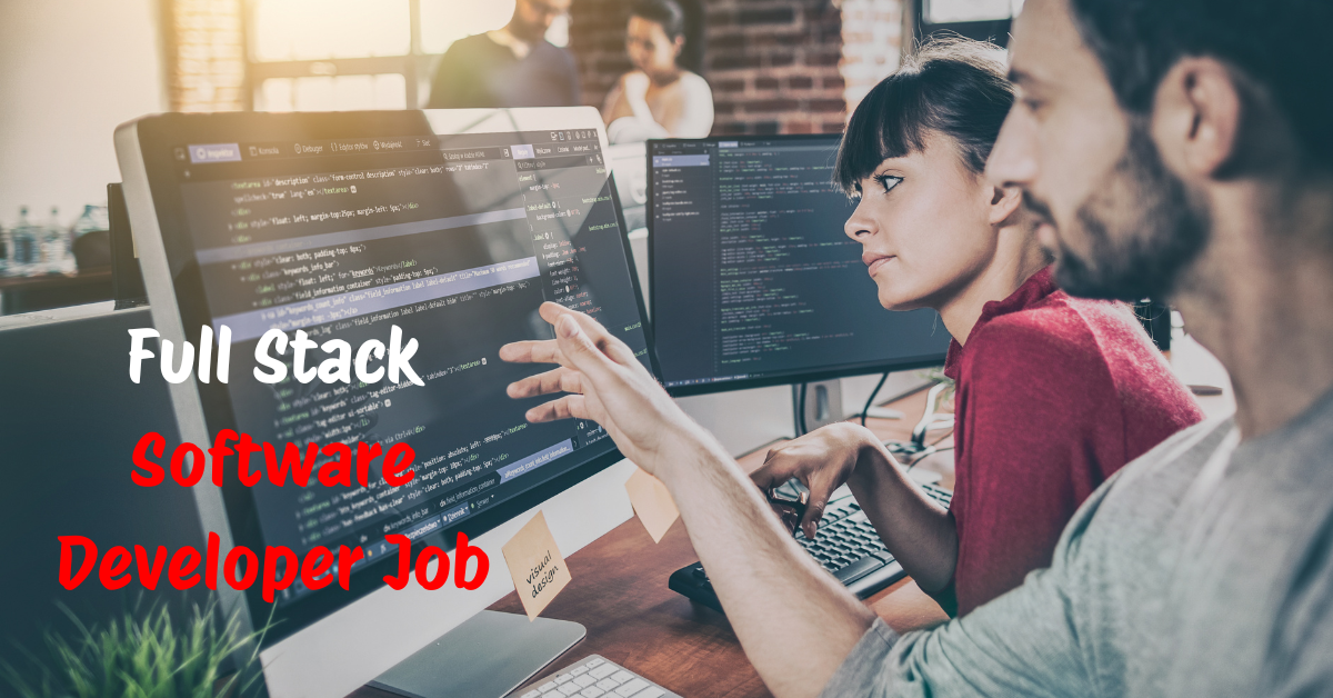 Full Stack Software Developer Job: Apply Now Full Stack Software Developer Job